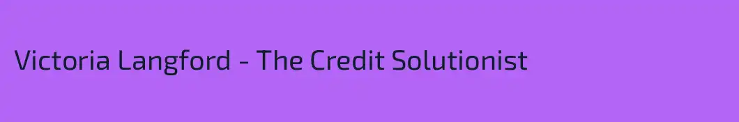 Victoria Langford - The Credit Solutionist